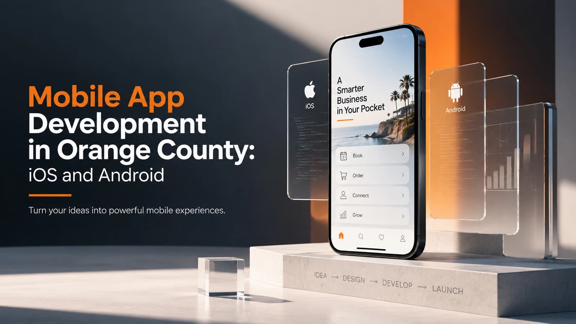 Mobile App Development in Orange County: iOS and Android