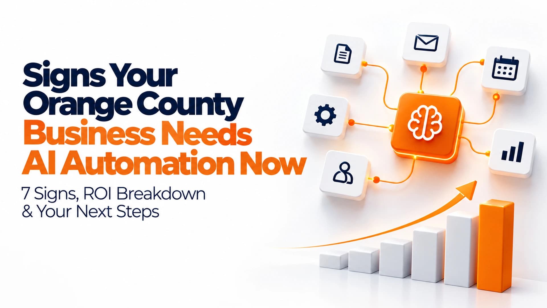 Signs Your Orange County Business Needs AI Automation Now